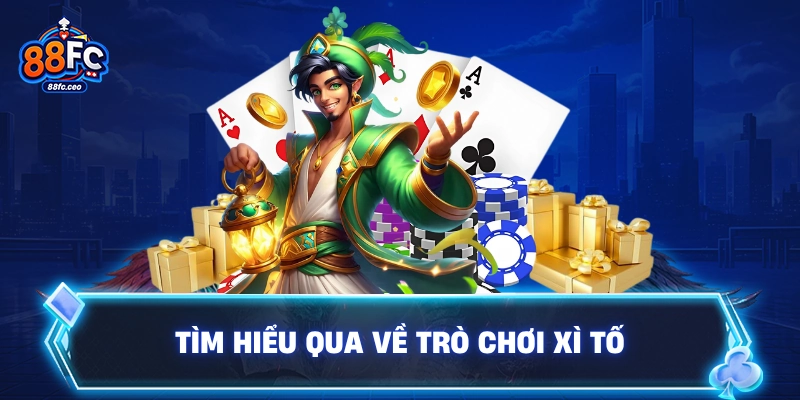 Tìm hiểu qua về trò chơi xì tố